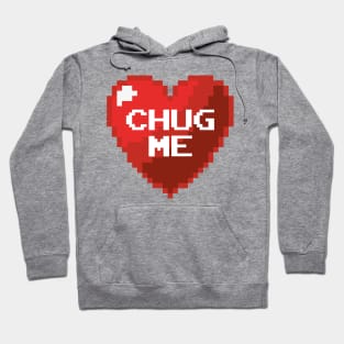 CHUG MY HEART Hoodie